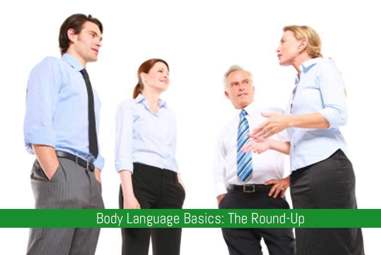 Body Language Basics: The Round-Up