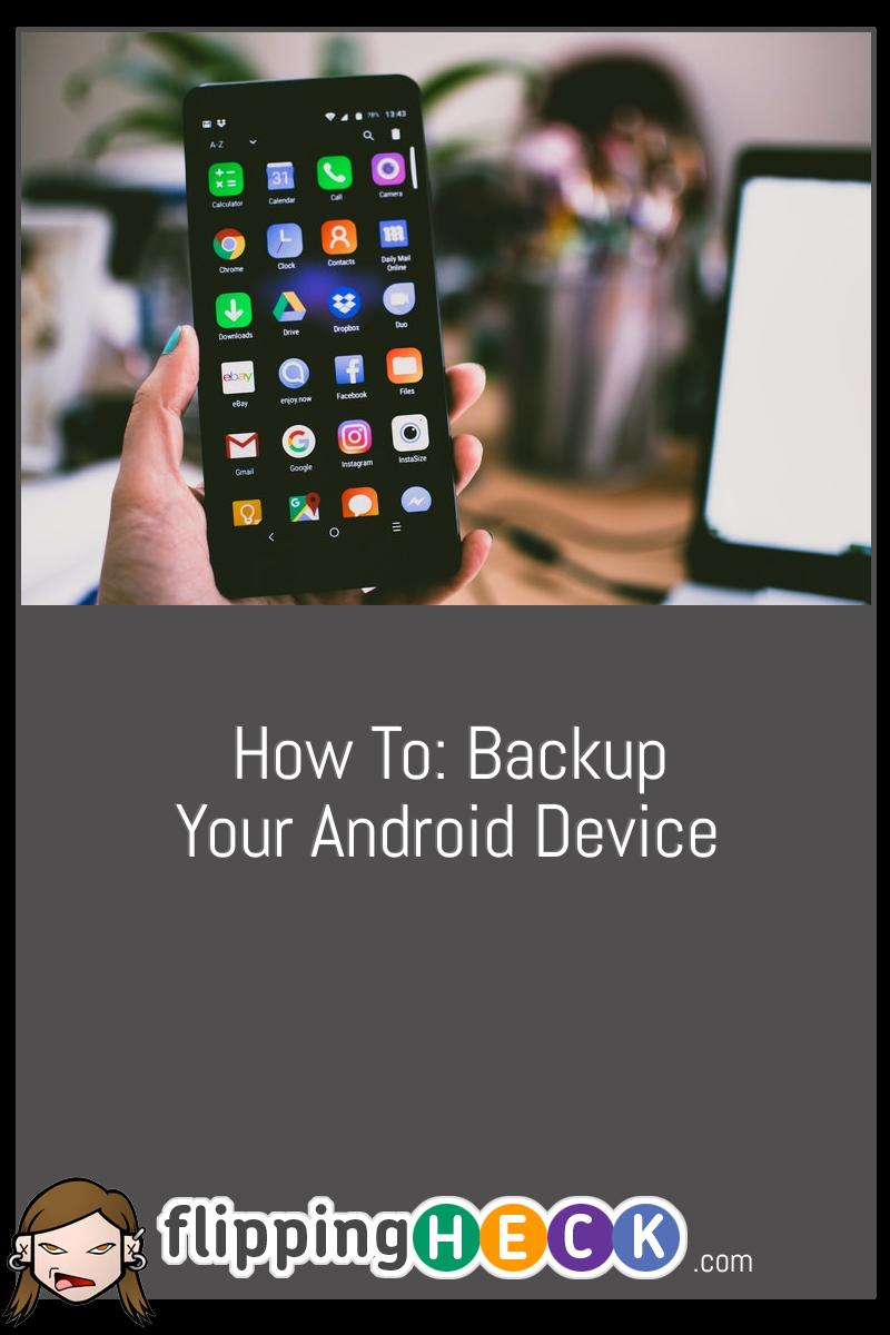 How To: Backup your Android device
