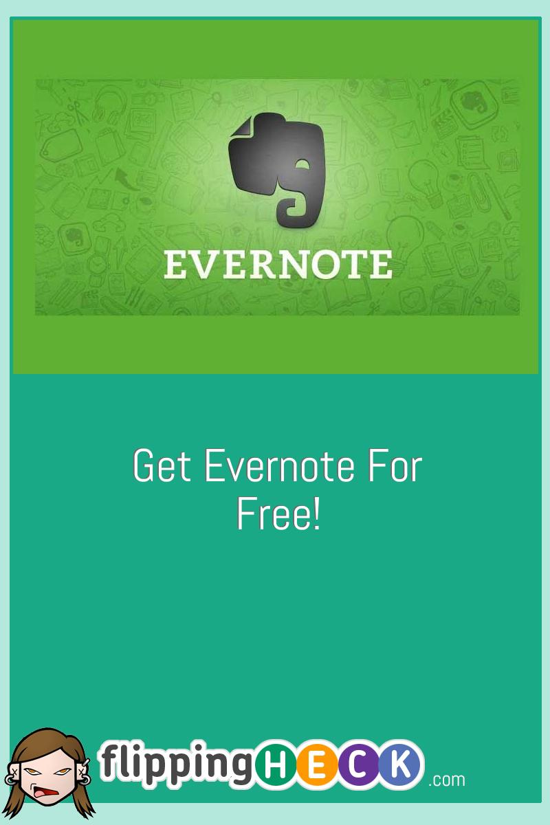 Get Evernote For Free!