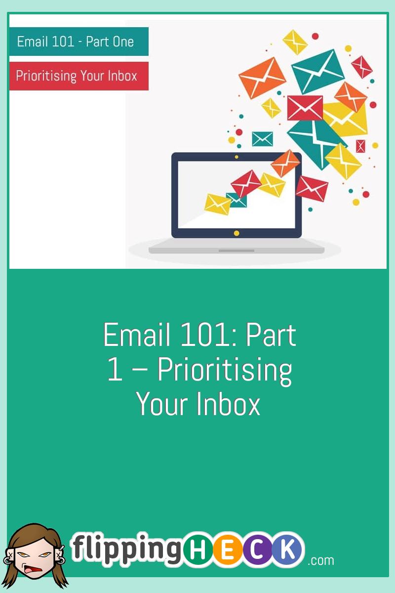 Email 101: Part 1 – Prioritising Your Inbox