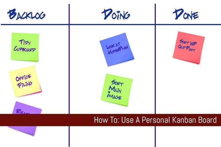 How To: Use A Personal Kanban Board
