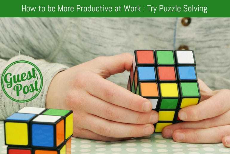 How to be More Productive at Work : Try Puzzle Solving