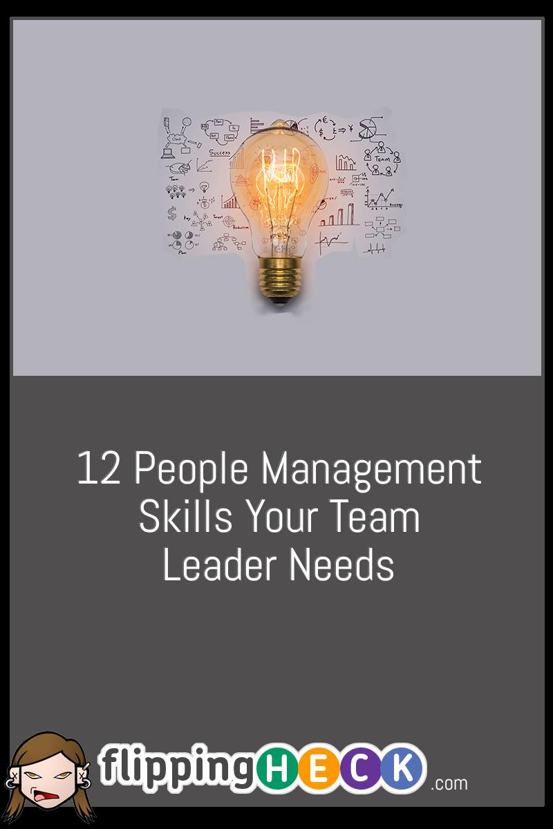 12 People Management Skills Your Team Leader Needs