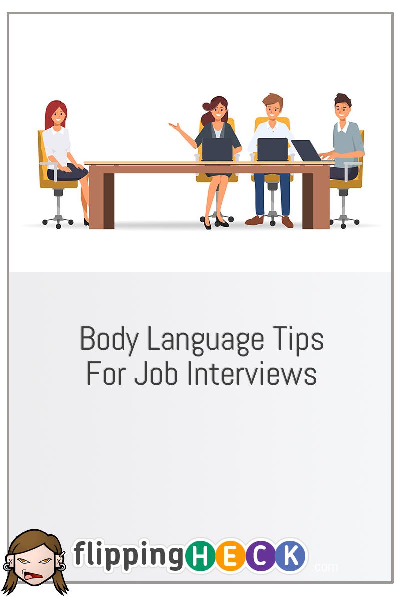 Body Language Tips For Job Interviews