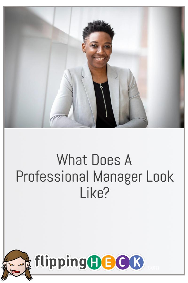 What Does A Professional Manager Look Like?