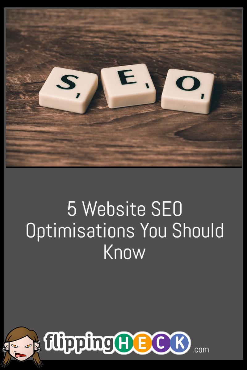 5 Website SEO Optimisations You Should Know – Flipping Heck!