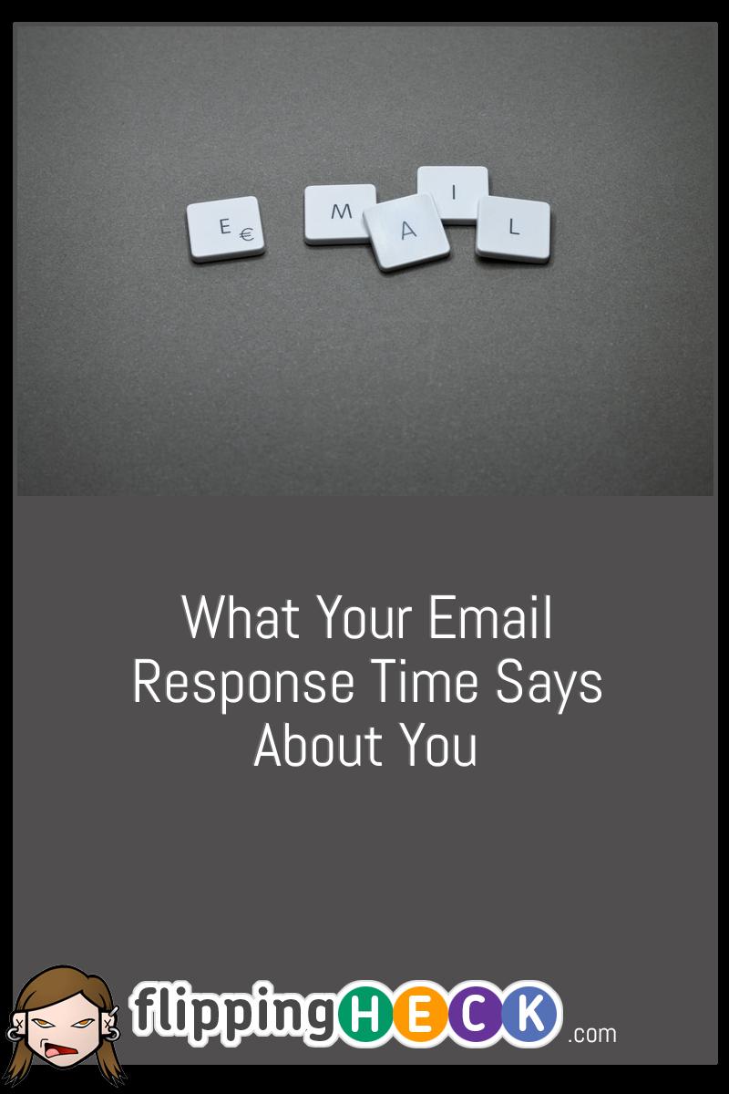 What Your Email Response Time Says About You