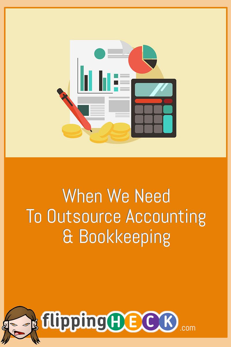 When We Need To Outsource Accounting & Bookkeeping