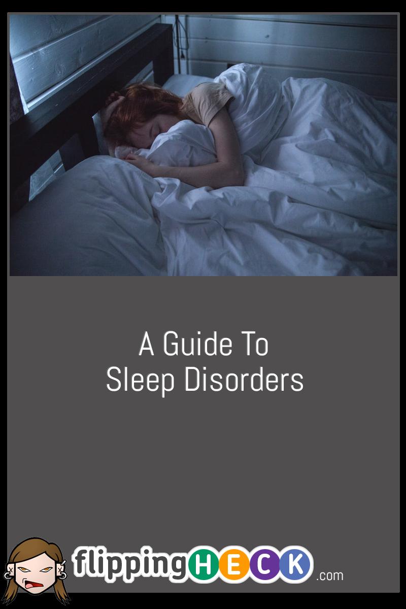 A Guide To Sleep Disorders