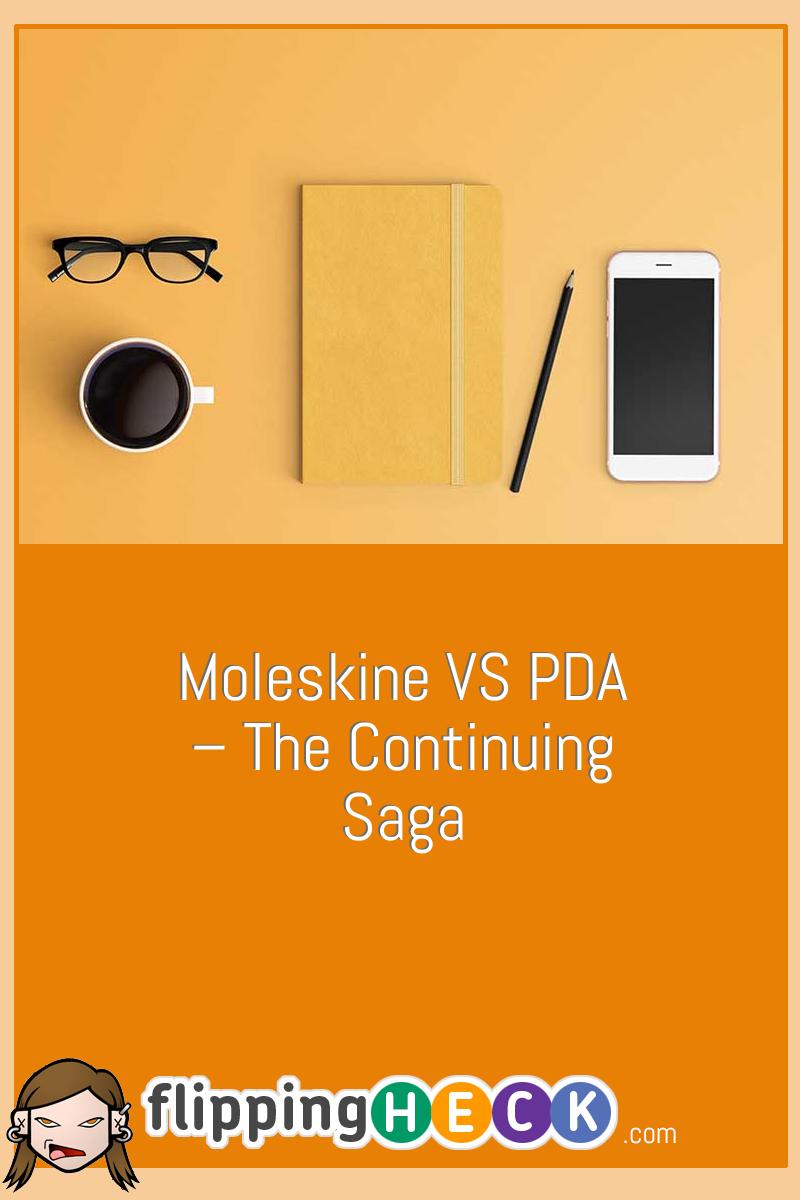 Moleskine VS PDA – The Continuing Saga