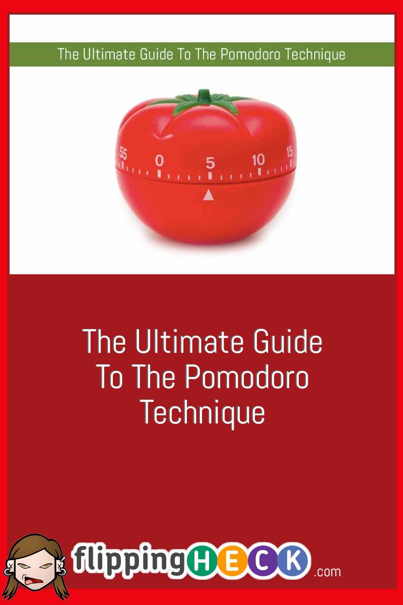 The Ultimate Guide To The Pomodoro Technique