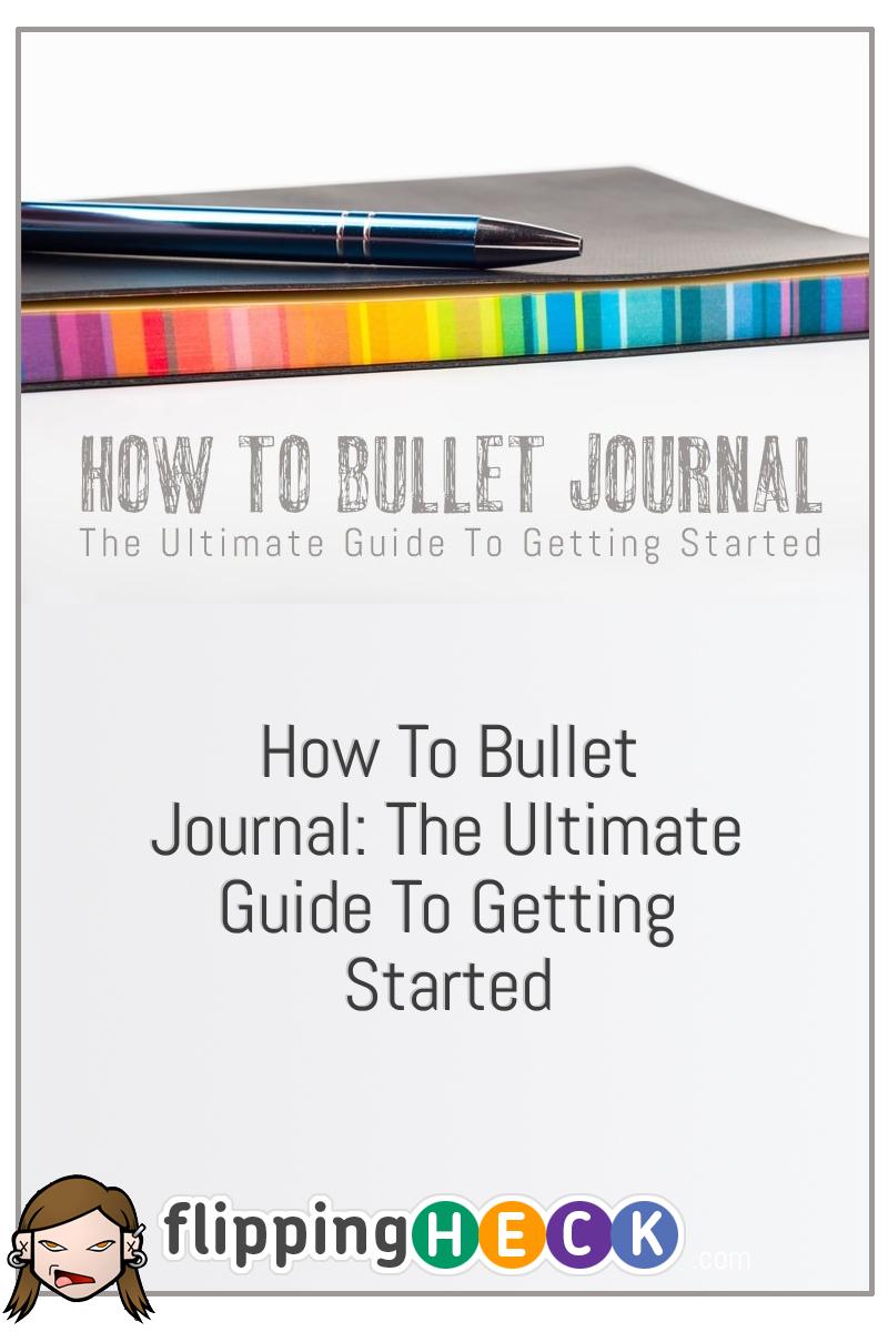 How To Bullet Journal: The Ultimate Guide To Getting Started