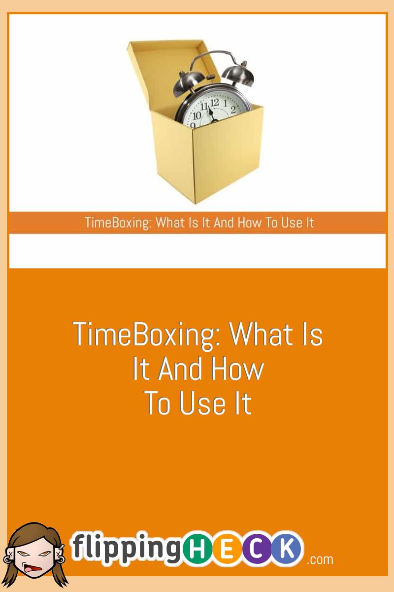 TimeBoxing: What Is It And How To Use It