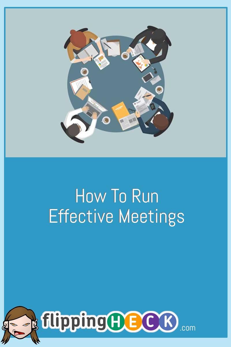 How To Run Effective Meetings