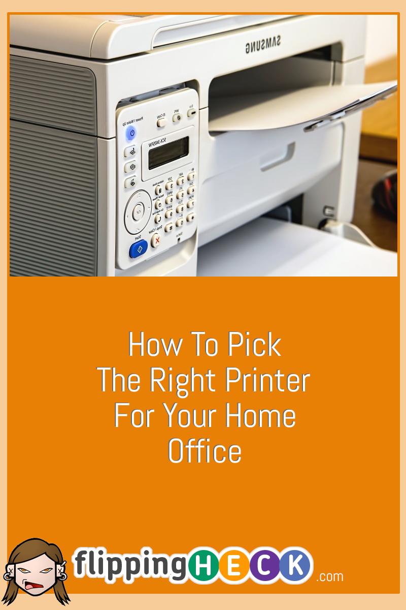 How To Pick The Right Printer For Your Home Office