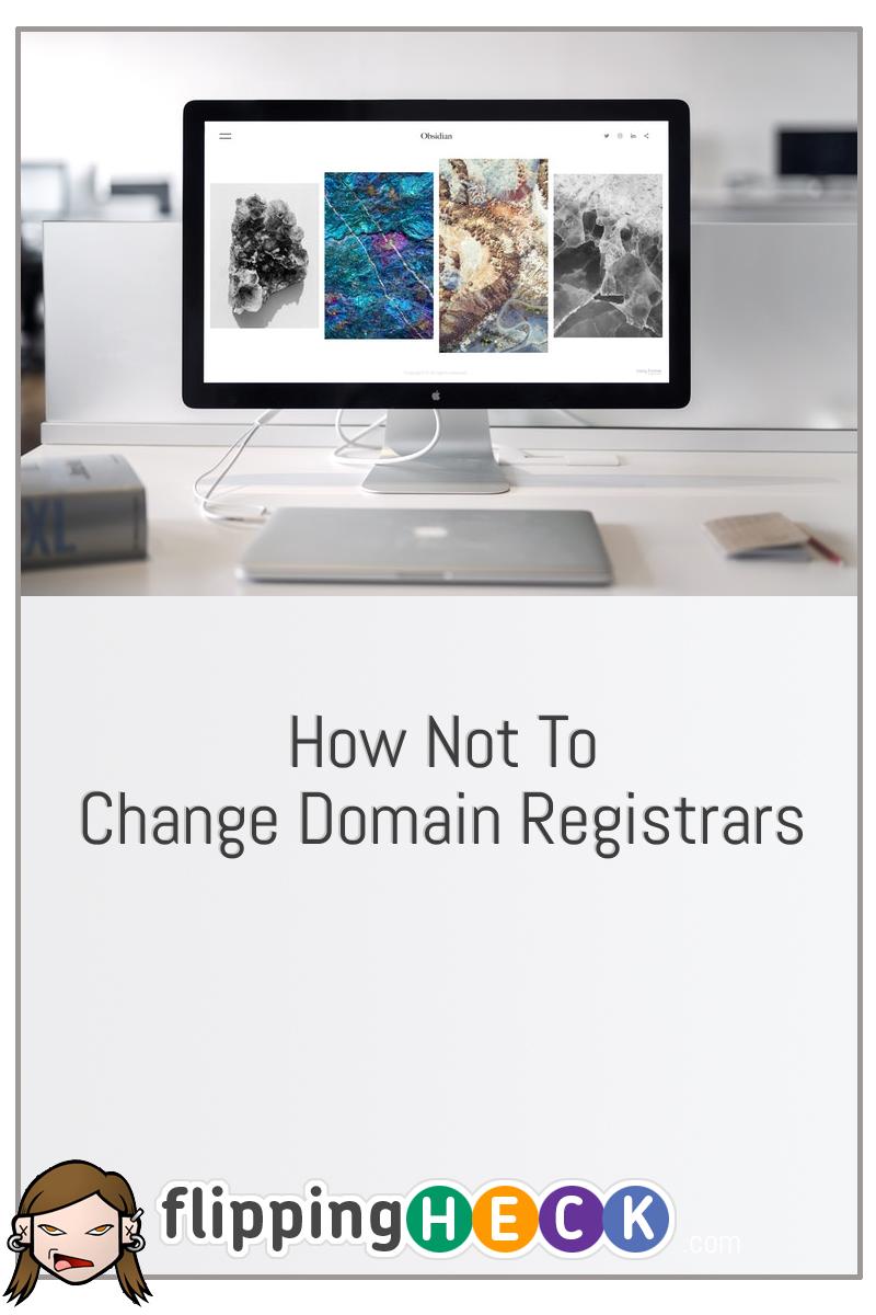 How Not To Change Domain Registrars