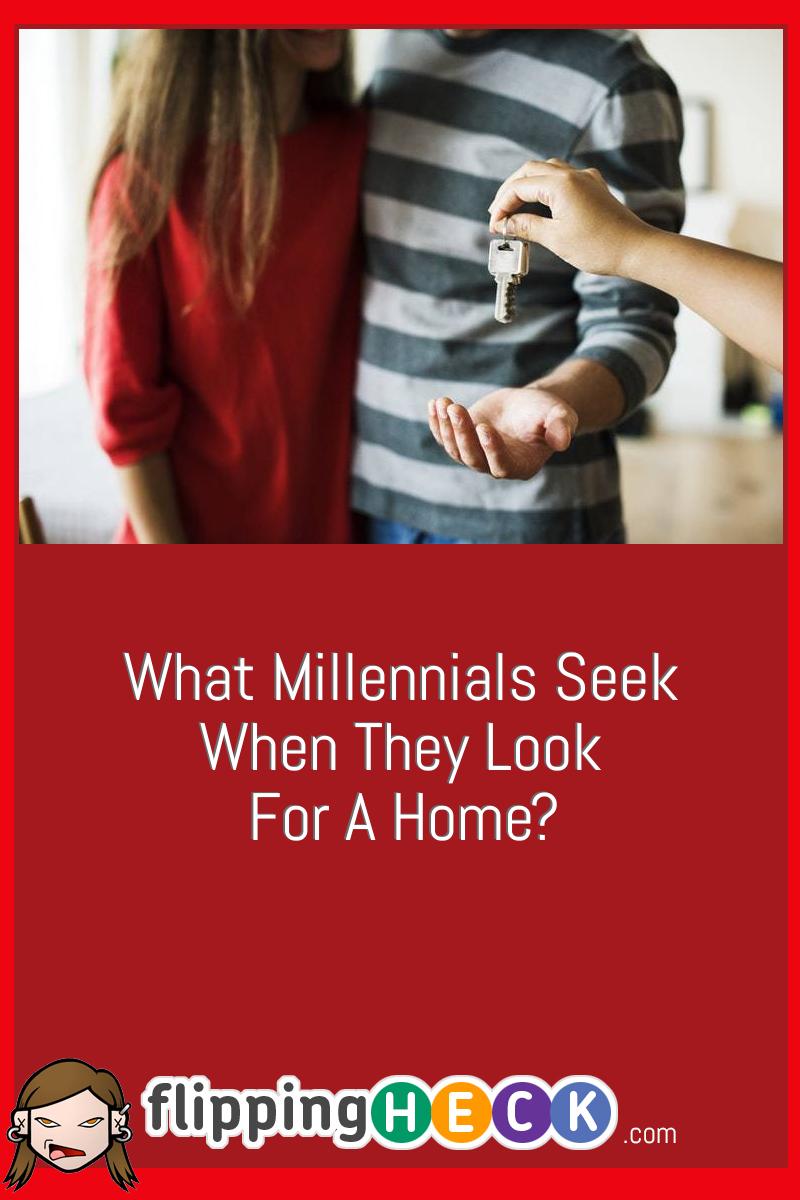 What Millennials Seek When They Look For A Home?