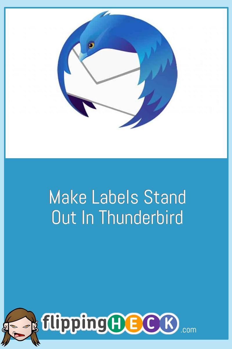 Make Labels Stand Out In Thunderbird