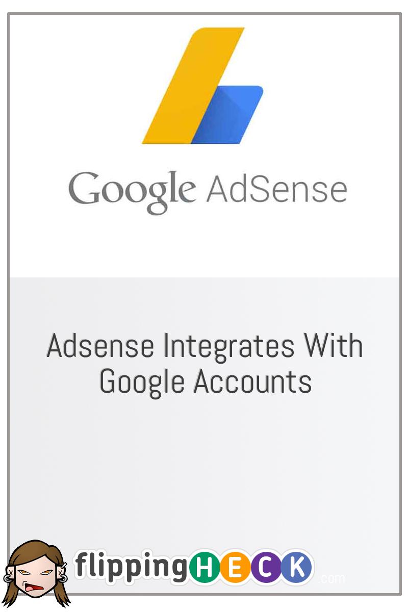 Adsense Integrates With Google Accounts