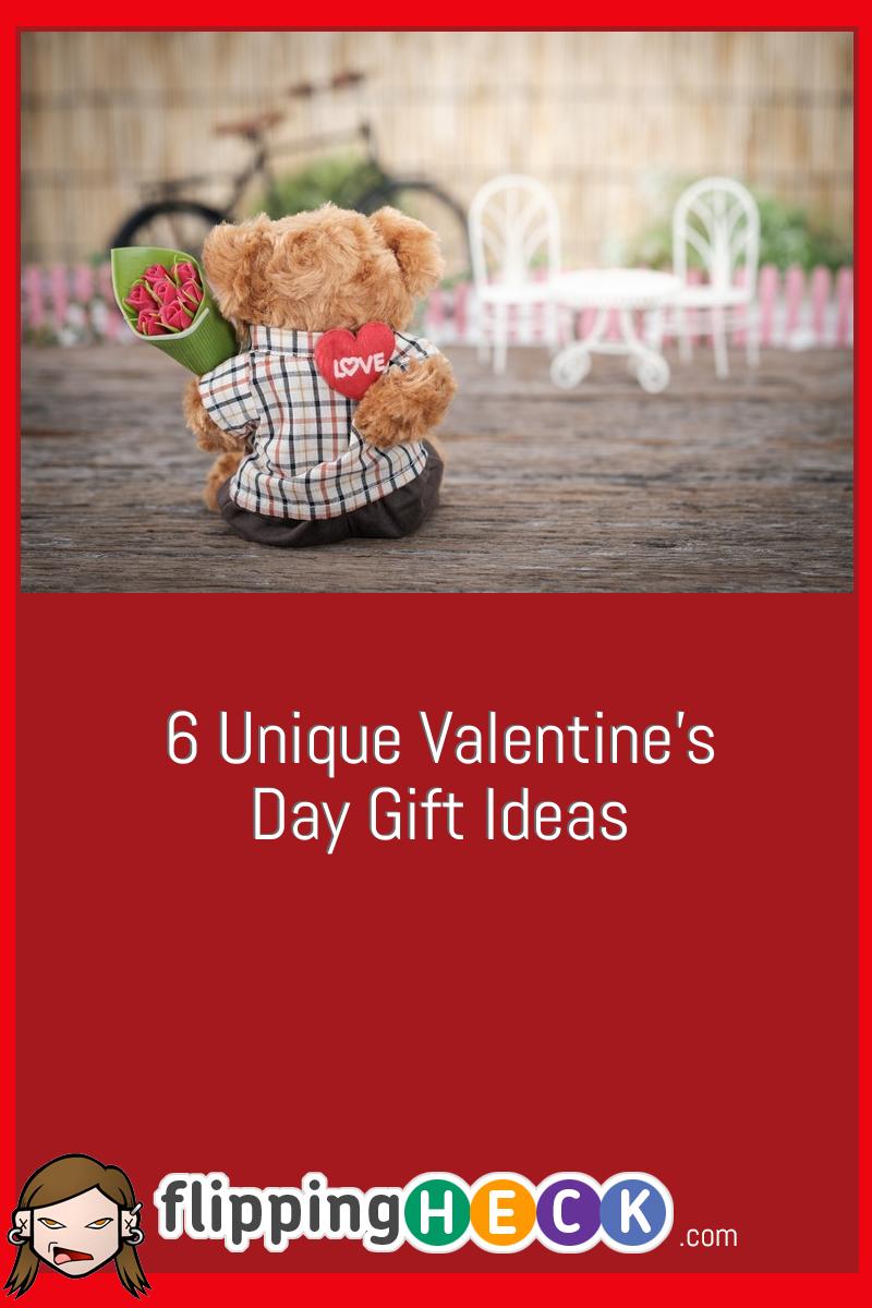 6 Unique Valentine’s Day Gift Ideas
