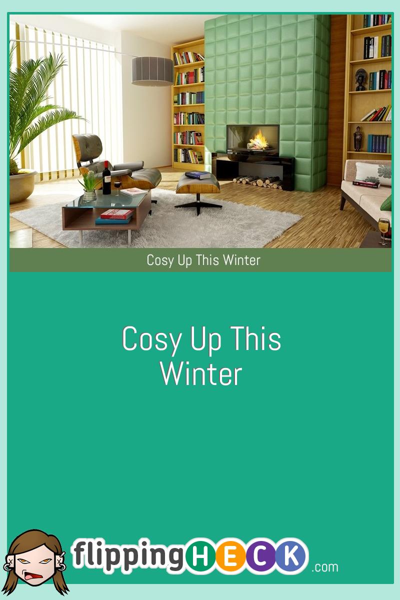 Cosy Up This Winter