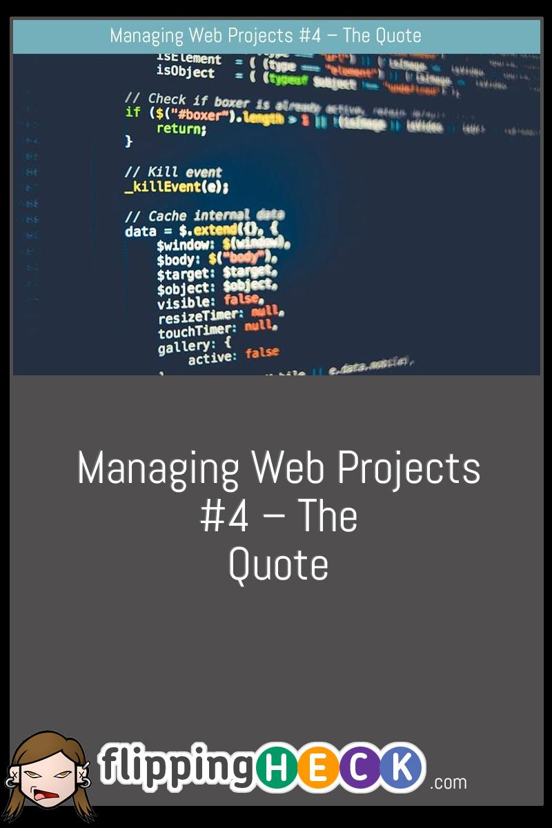 Managing Web Projects #4 – The Quote