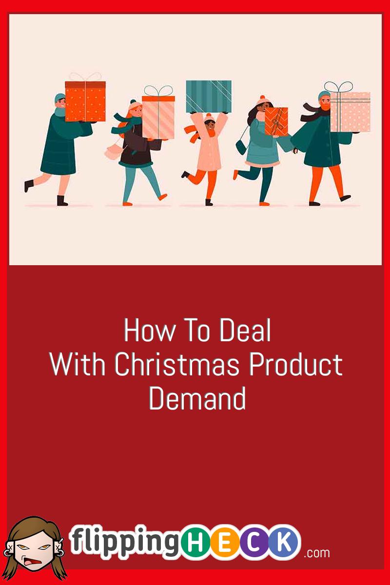 How To Deal With Christmas Product Demand
