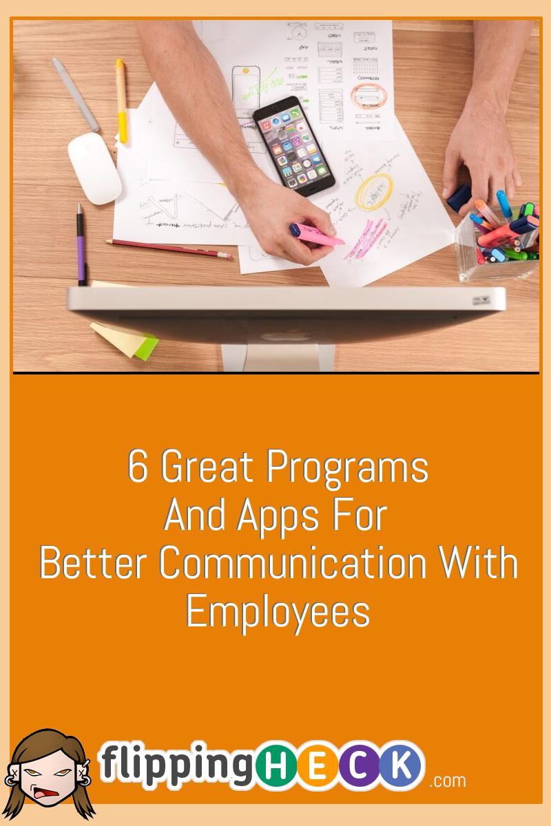 6 Great Programs and Apps for Better Communication with Employees