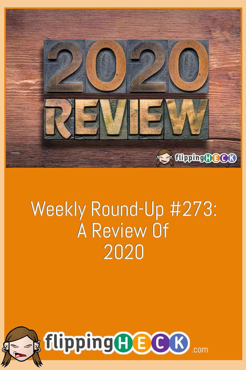 Weekly Round-Up #273: A Review Of 2020
