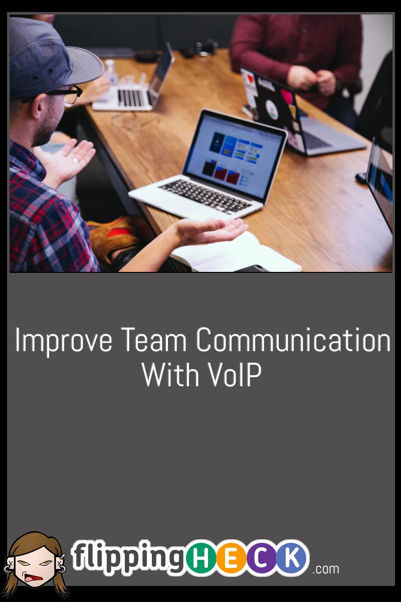 Improve Team Communication With VoIP