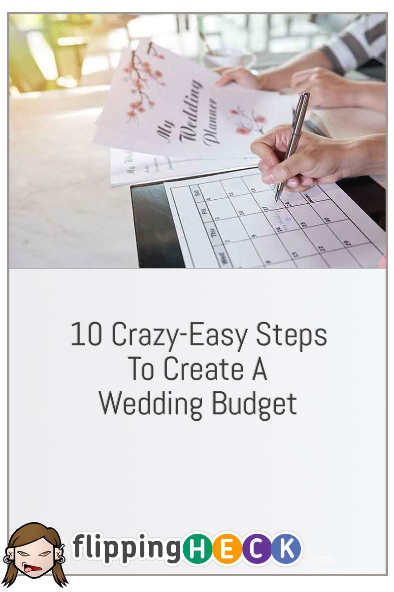 10 Crazy-Easy Steps To Create A Wedding Budget