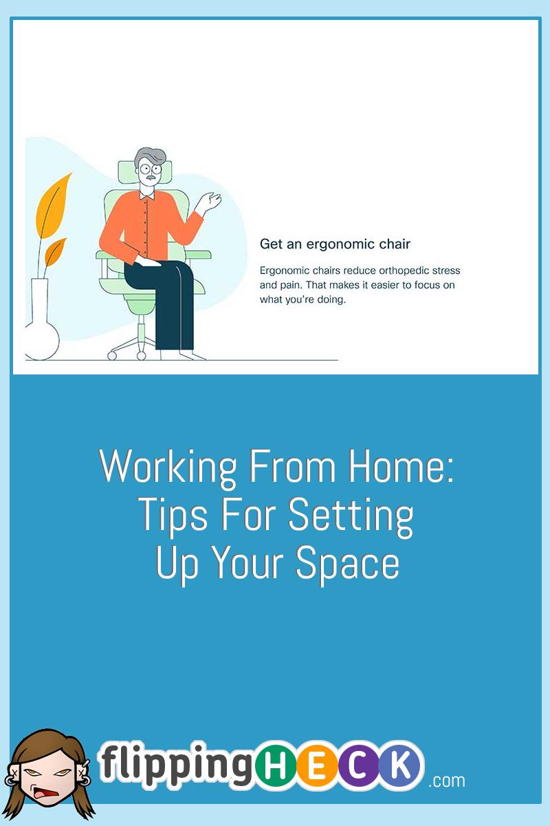 Working From Home: Tips For Setting Up Your Space