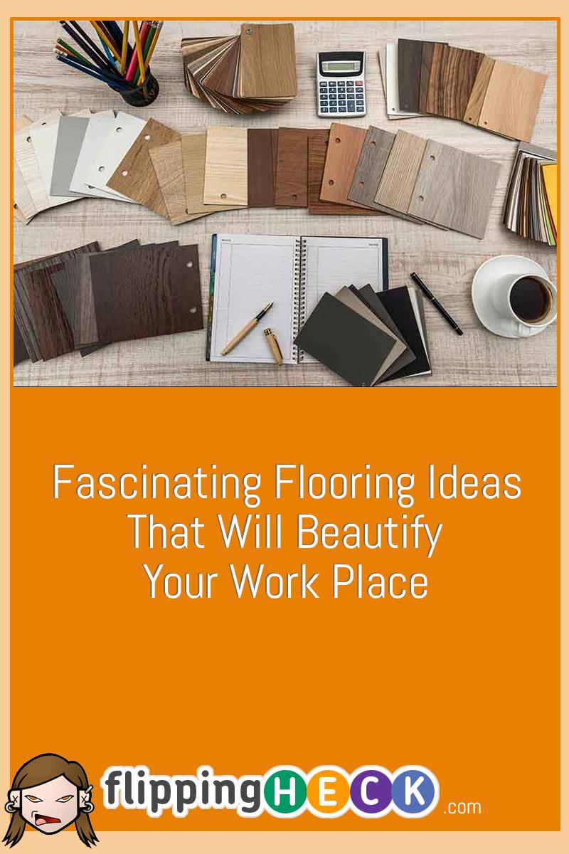 Fascinating Flooring Ideas That Will Beautify Your Work Place