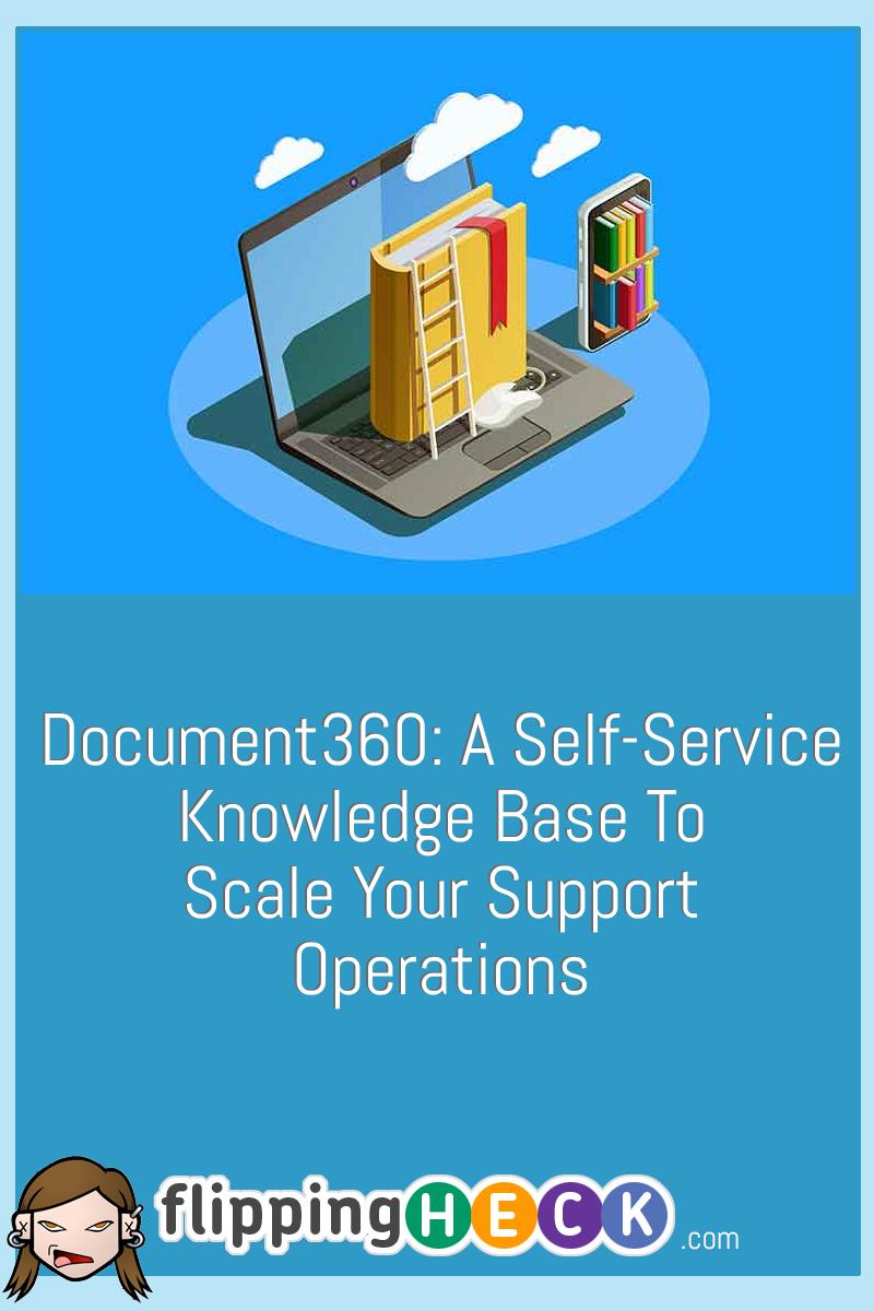 Document360: A Self-Service Knowledge Base To Scale Your Support Operations