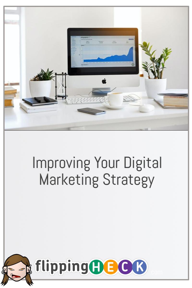 Improving Your Digital Marketing Strategy