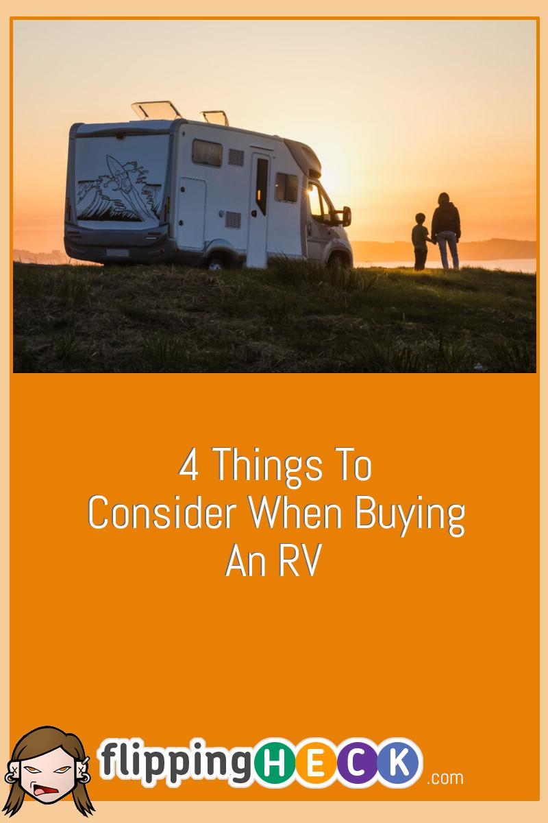 4 Things To Consider When Buying An RV
