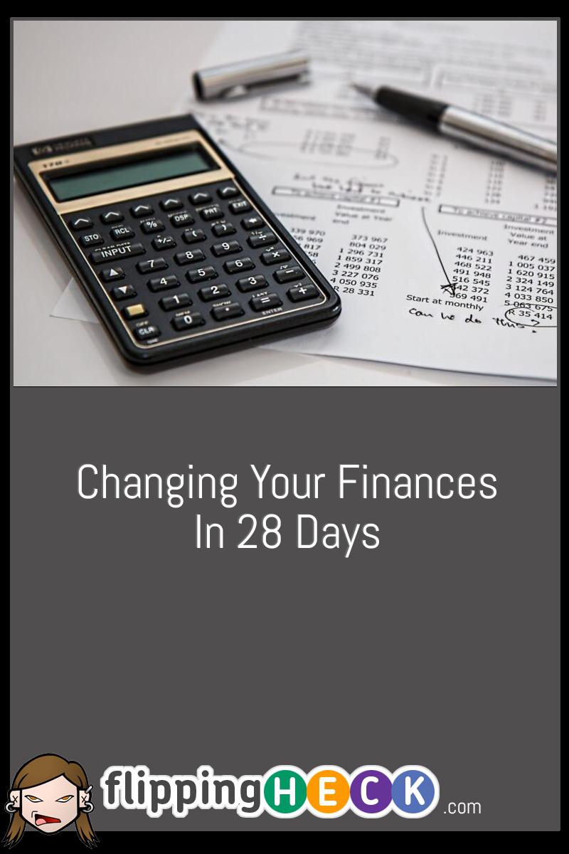 Changing Your Finances In 28 Days
