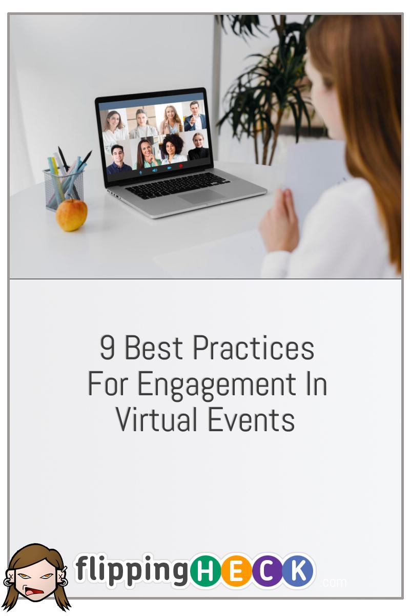 9 Best Practices For Engagement In Virtual Events