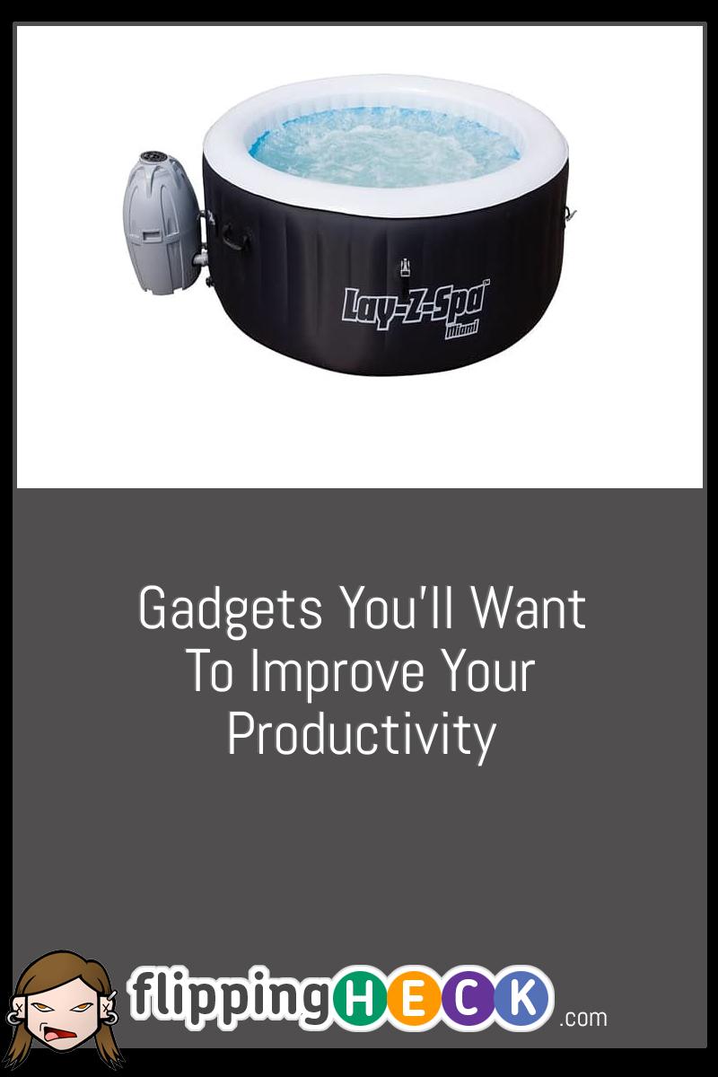 Gadgets You’ll Want To Improve Your Productivity