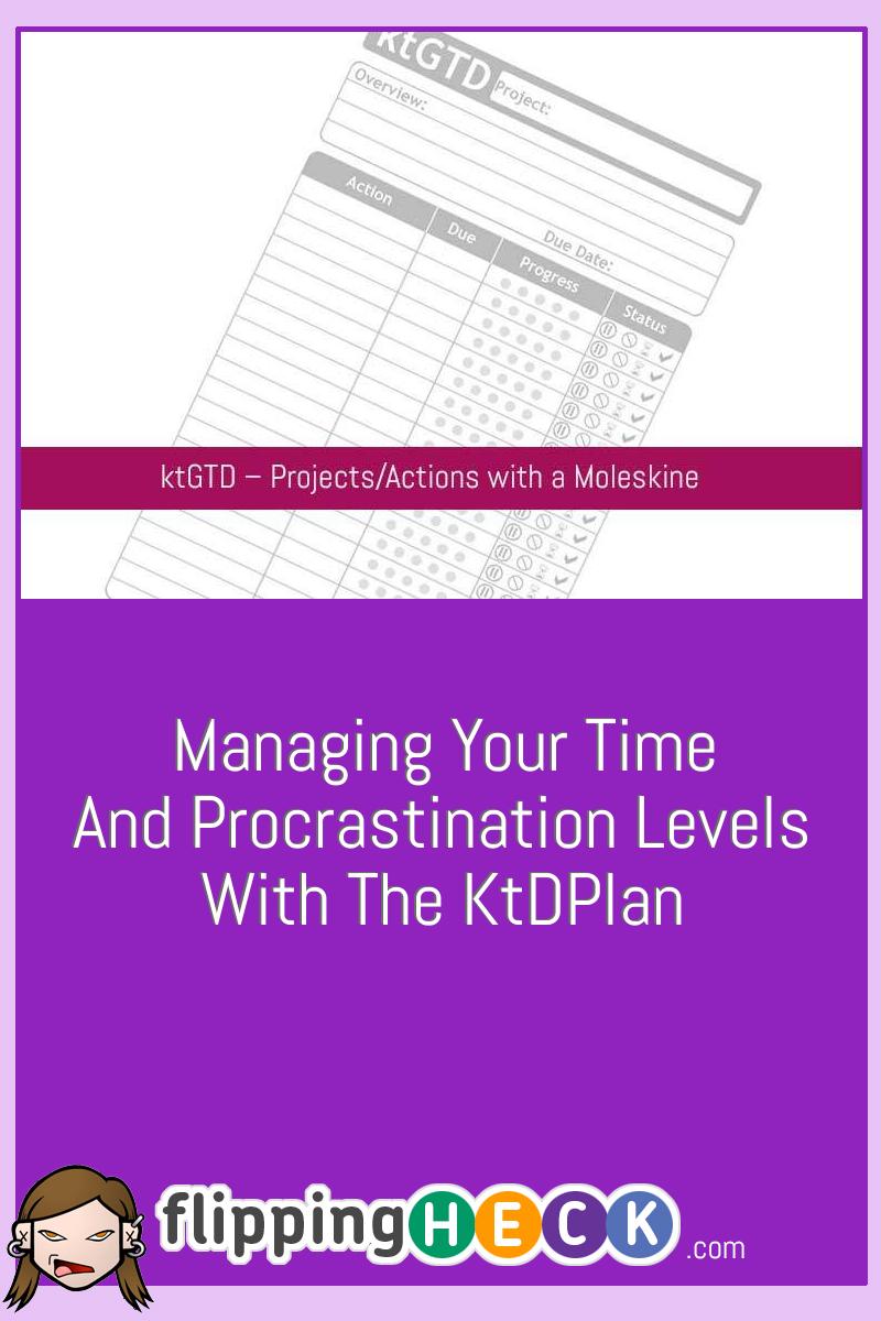 Managing your time and procrastination levels with the ktDPlan