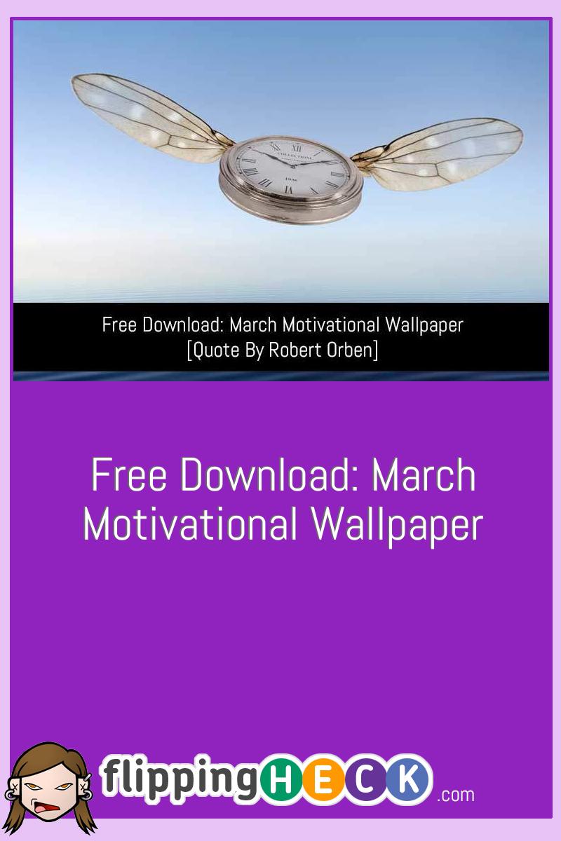 Free Download: March Motivational Wallpaper