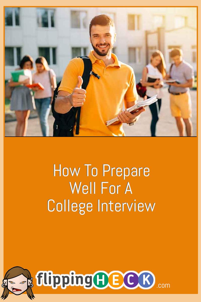 How To Prepare Well For A College Interview