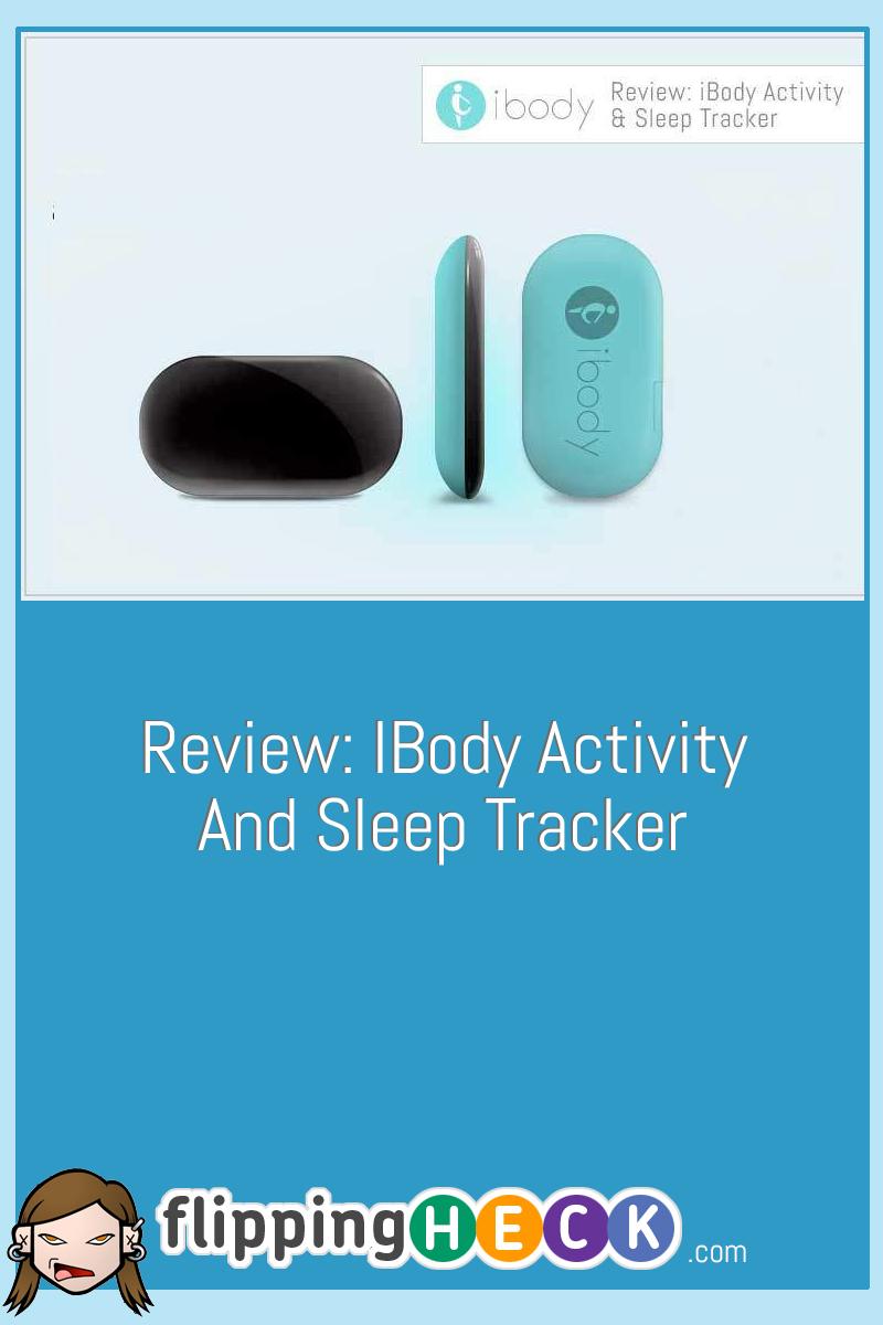 Review: iBody Activity and Sleep Tracker