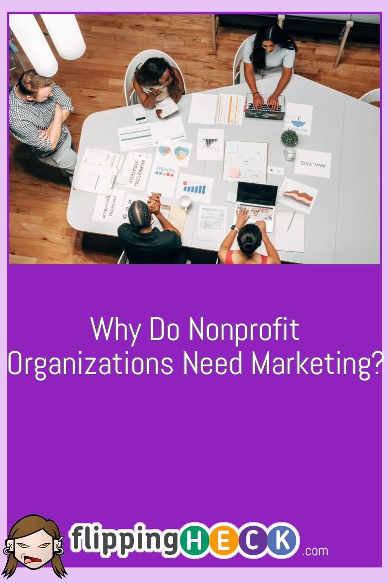 Why Do Nonprofit Organizations Need Marketing?