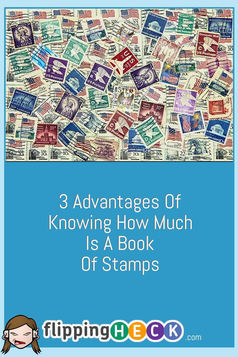 3 Advantages Of Knowing How Much Is A Book Of Stamps