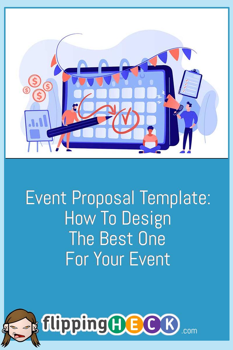 Event Proposal Template: How To Design The Best One For Your Event