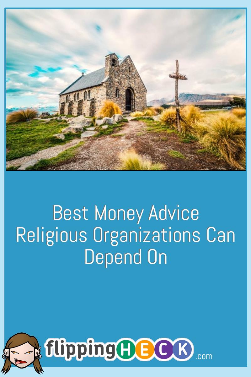 Best Money Advice Religious Organizations Can Depend On