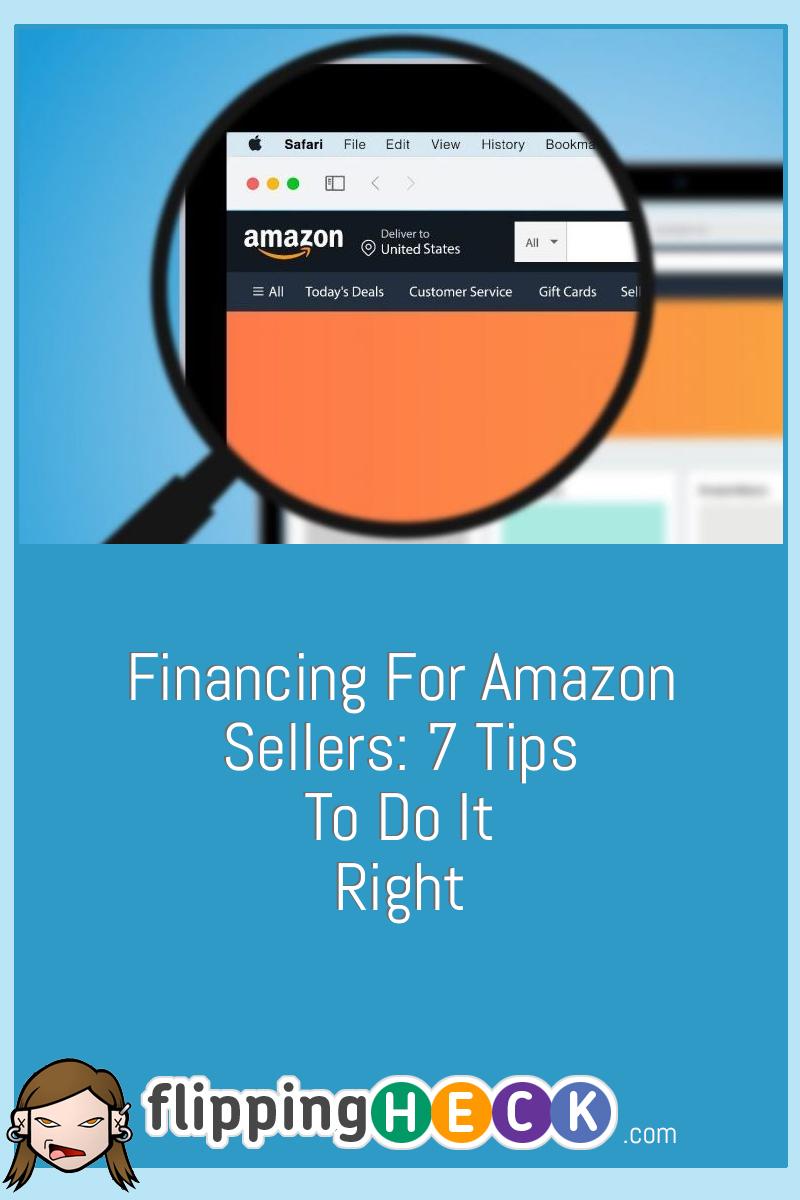 Financing For Amazon Sellers: 7 Tips To Do It Right