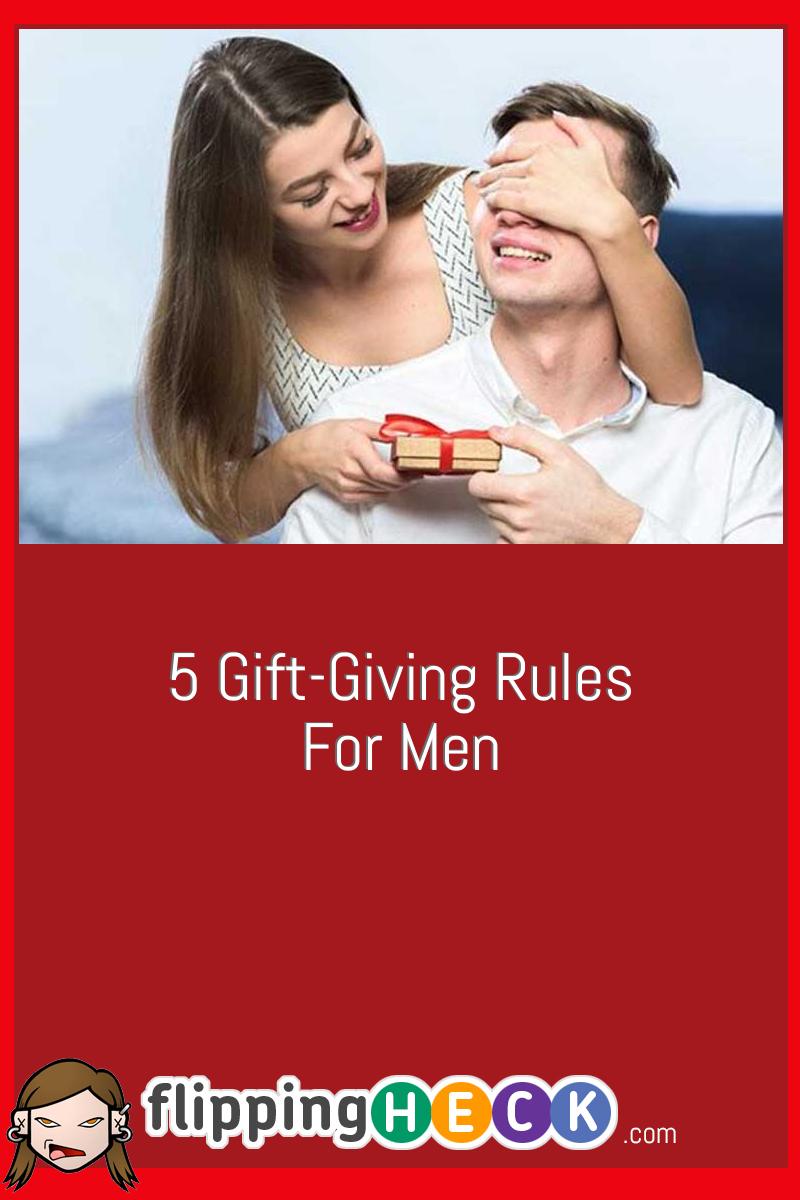 5 Gift-Giving Rules For Men