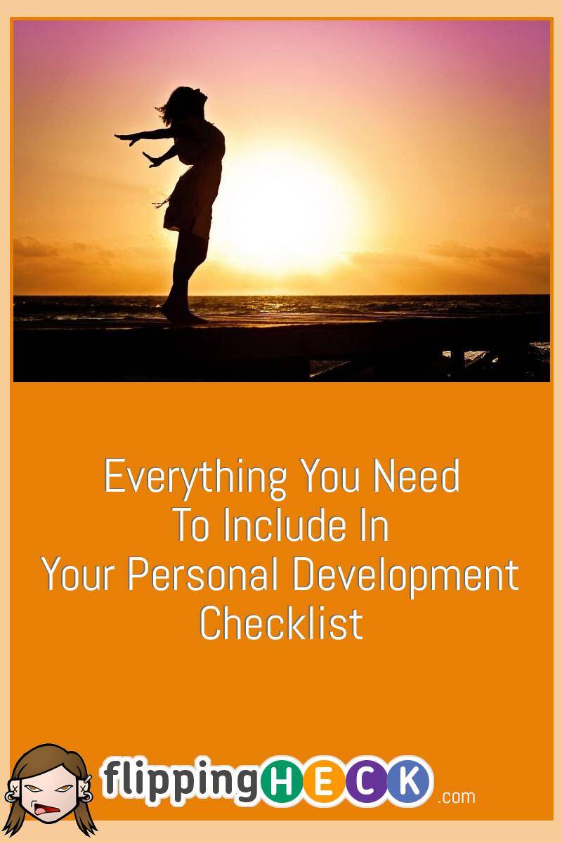 Everything You Need To Include In Your Personal Development Checklist